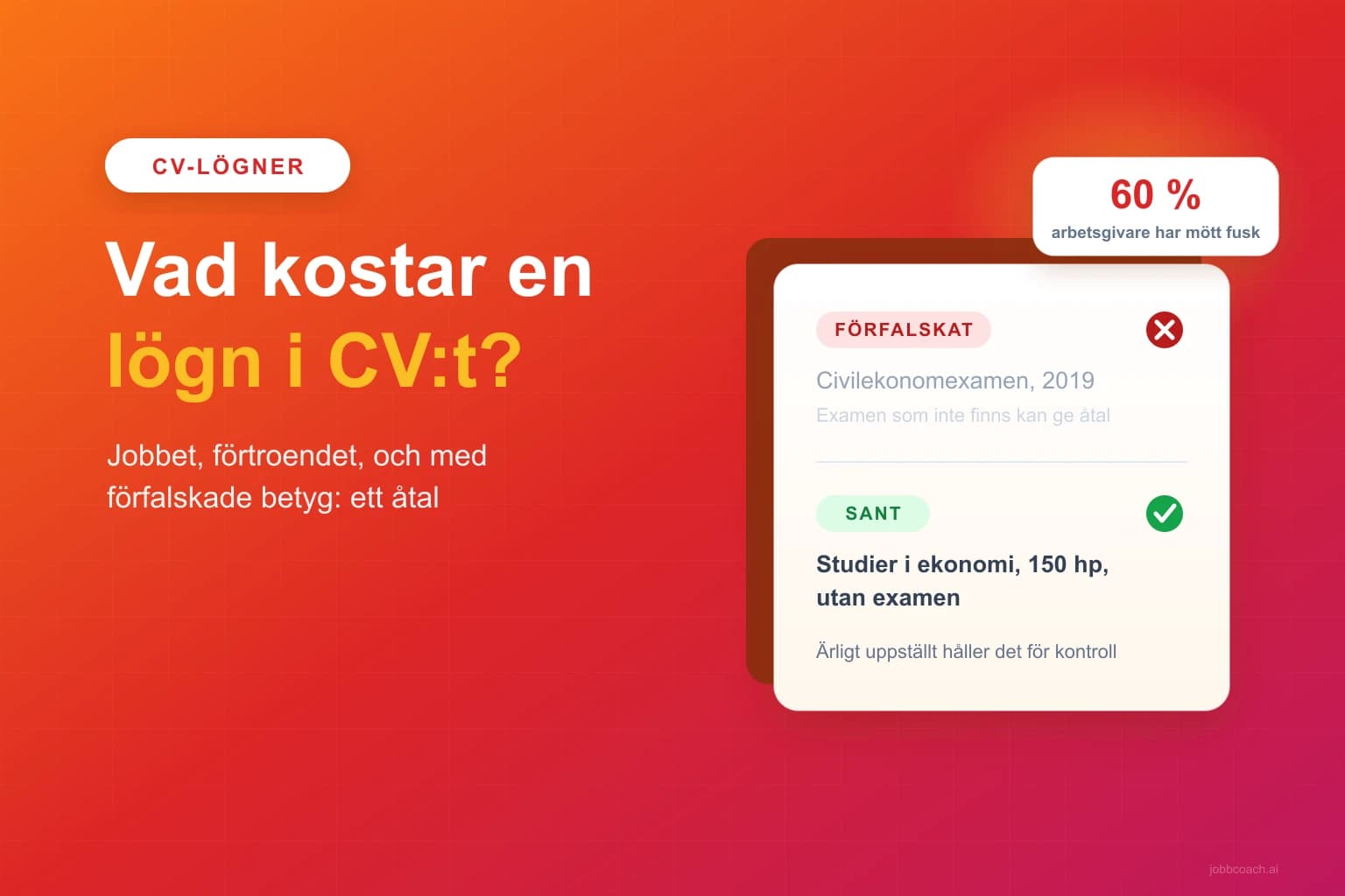 Ett CV där en förfalskad merit jämförs med en ärlig
