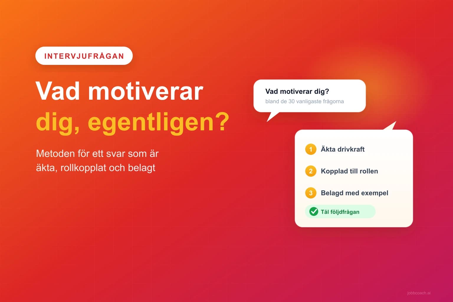 Intervjufrågan vad motiverar dig besvaras med en äkta drivkraft