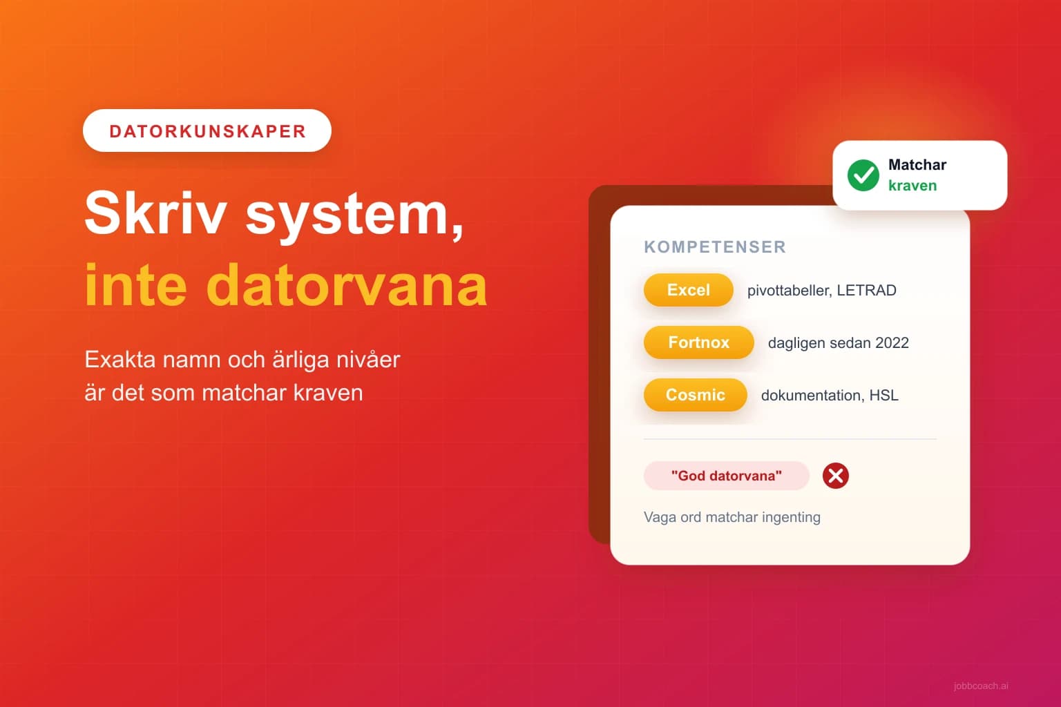 Datorkunskaper i ett CV listade med exakta system i stället för vaga ord