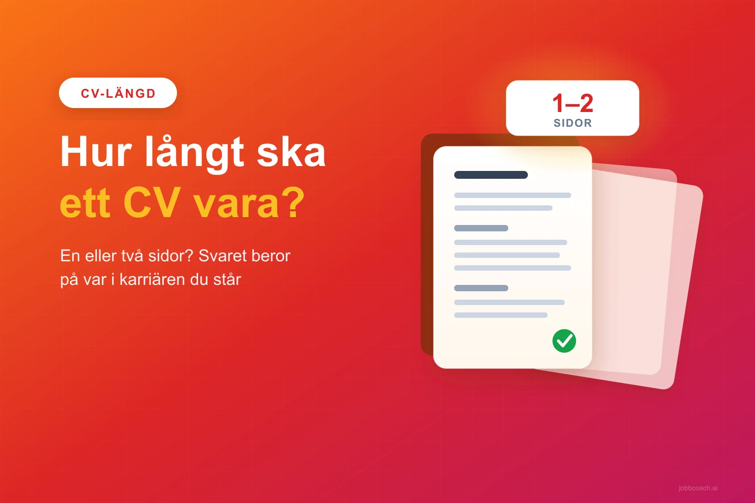 Ett CV på en sida bredvid ett på två sidor