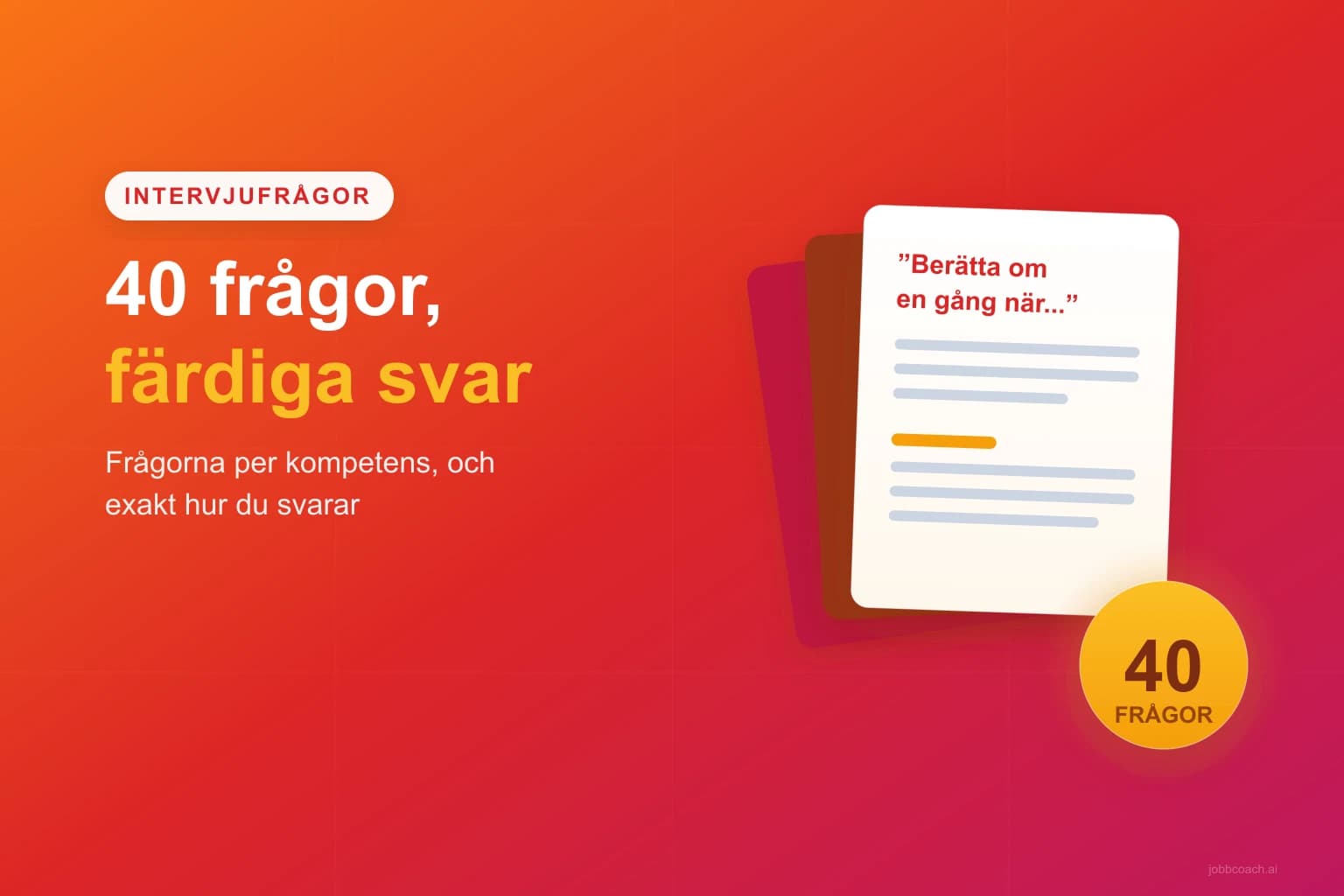Frågekort grupperade per kompetensområde inför intervjun