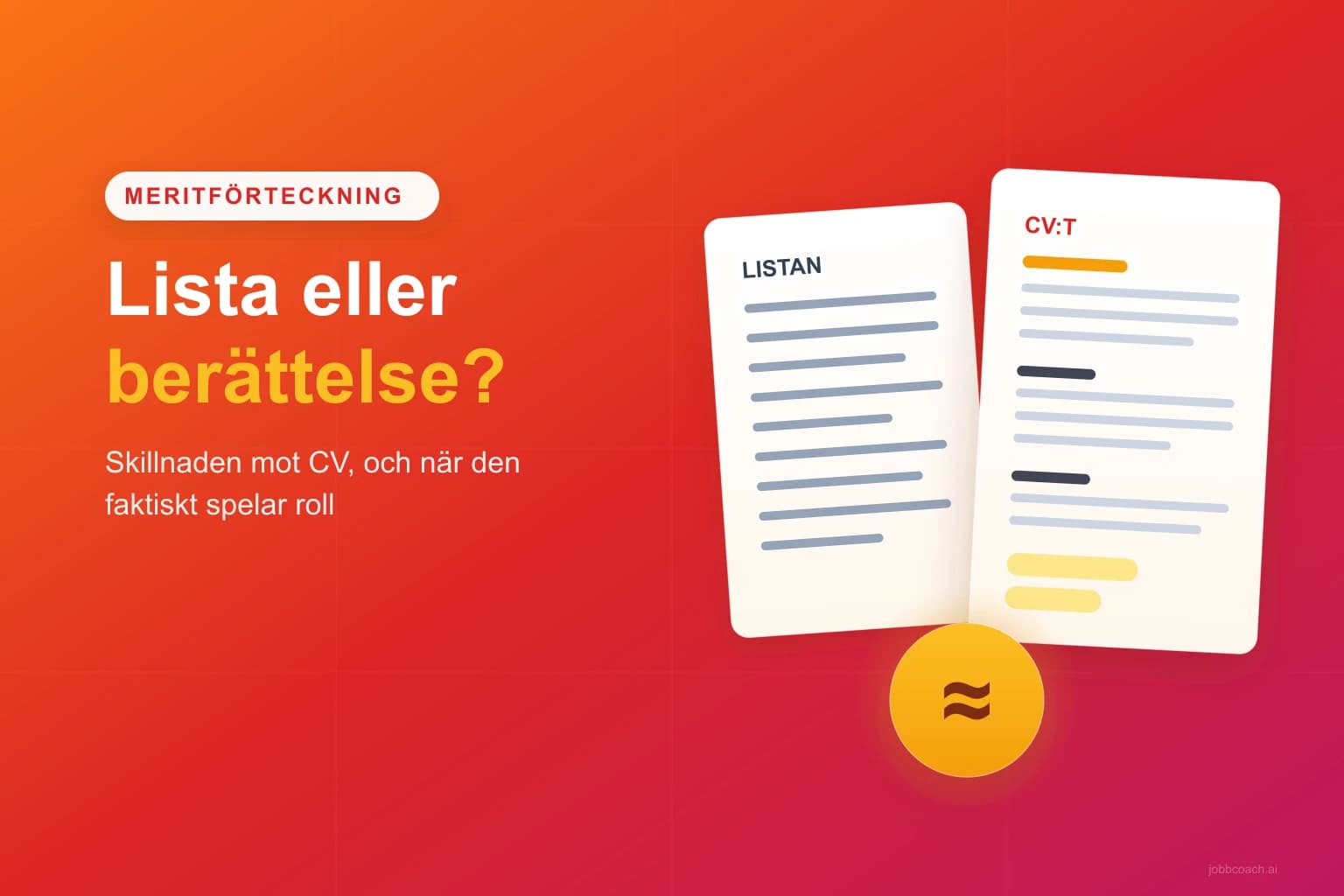 En meritförteckning i punktform bredvid ett beskrivande CV