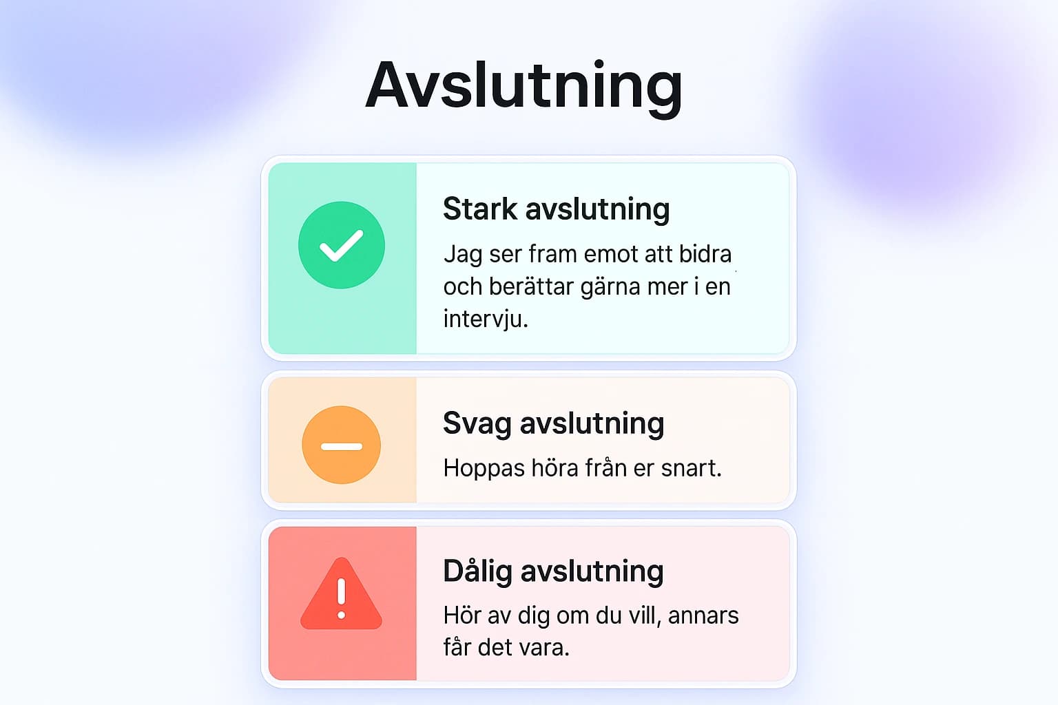 Infografik som visar tre avslutningsexempel för personligt brev: stark avslutning med konkret värde och CTA (grön), svag avslutning som är passiv (orange), och dålig avslutning som tackar för läsning (röd)