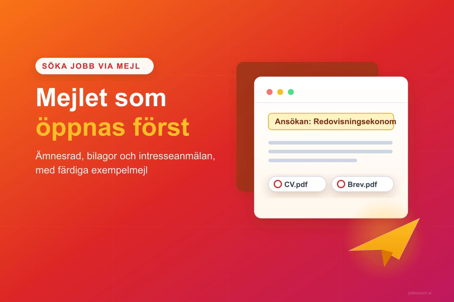 Ett jobbansökningsmejl med tydlig ämnesrad och bilagor